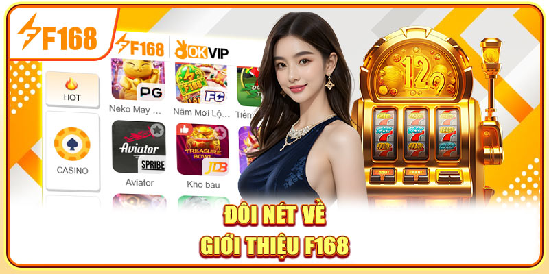 Đôi nét về giới thiệu F168