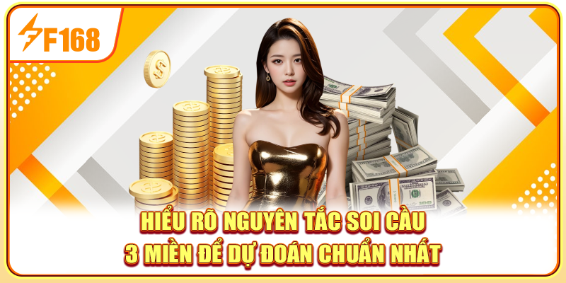Hiểu rõ nguyên tắc soi cầu 3 miền để dự đoán chuẩn nhất