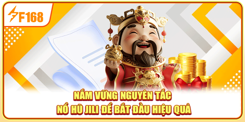 Nắm vững nguyên tắc nổ hũ Jili để bắt đầu hiệu quả
