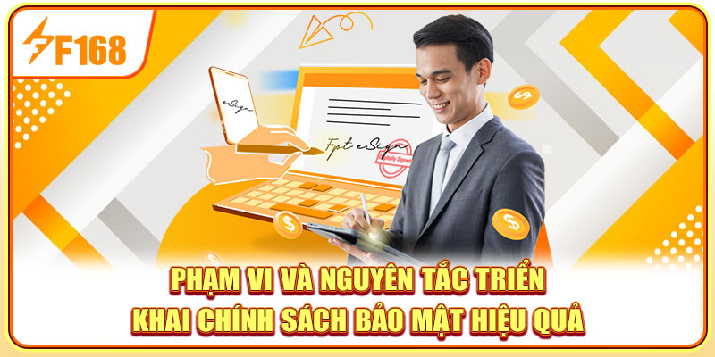 Phạm vi và nguyên tắc triển khai chính sách bảo mật hiệu quả