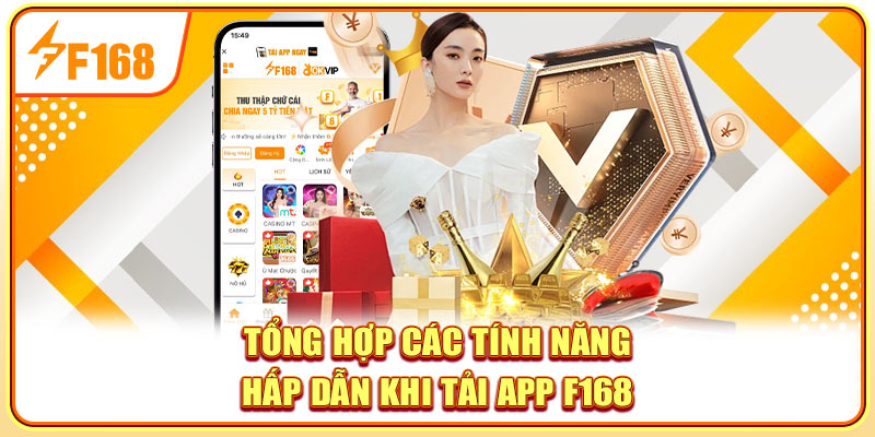 Tổng hợp các tính năng hấp dẫn khi tải app F168