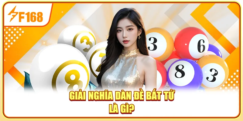 Giải nghĩa dàn đề bất tử là gì?